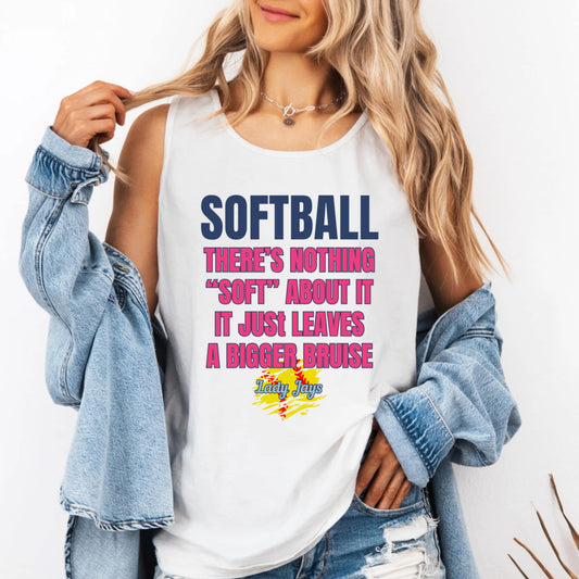 Nothing Soft -Softball